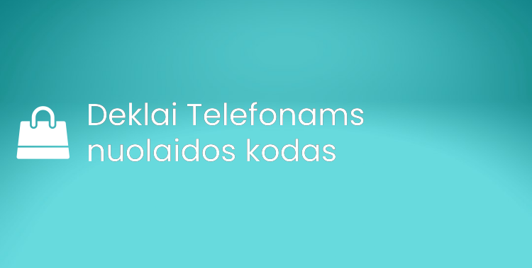 Deklai Telefonams nuolaidos kodas