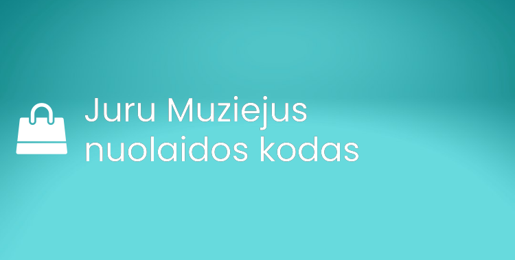 Juru Muziejus nuolaidos kodas