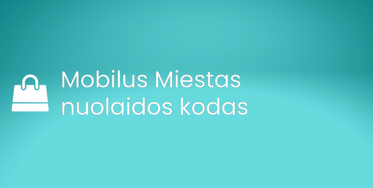 Mobilus Miestas nuolaidos kodas