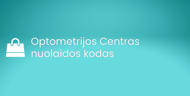 Optometrijos Centras nuolaidos kodas