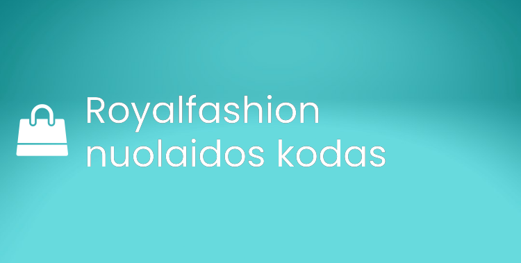 Royalfashion nuolaidos kodas