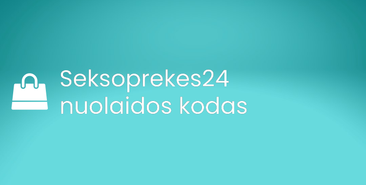 Seksoprekes24 nuolaidos kodas