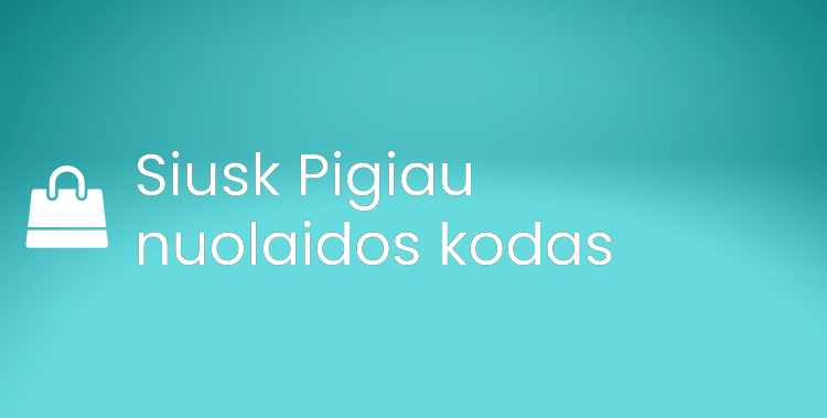 Siusk Pigiau nuolaidos kodas