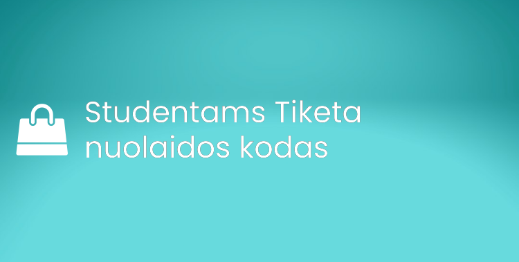 Studentams Tiketa nuolaidos kodas