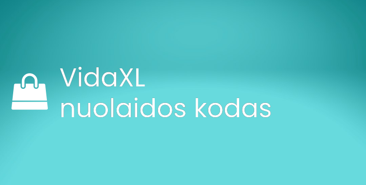 VidaXL nuolaidos kodas